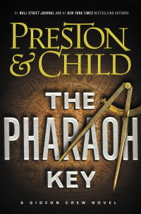 Douglas Preston & Lincoln Child — The Pharaoh Key