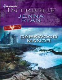 Jenna Ryan — Darkwood Manor