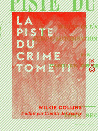 Wilkie Collins — La Piste du crime - Tome II