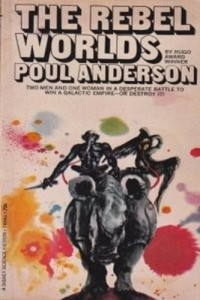Poul Anderson [Anderson, Poul] — The Rebel Worlds: A Flandry Book
