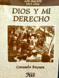 Consuelo Reger — DIOS Y MI DERECHO