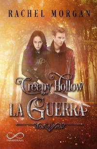 Rachel Morgan — Creepy Hollow: La Guerra (Italian Edition)