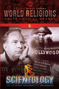 Billy Crone — Scientology & the Occult Teachings of L. Ron Hubbard