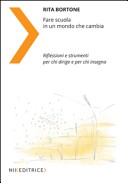 Rita Bortone — Fare scuola in un mondo che cambia. Riflessioni e strumenti per chi dirige e per chi insegna