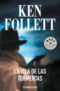 Ken Follett — La isla de las tormentas