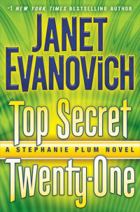 Janet Evanovich — Stephanie Plum 21 - Top Secret Twenty-One