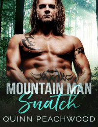 Quinn Peachwood — Mountain Man Snatch: Flash Fantasy no. 3