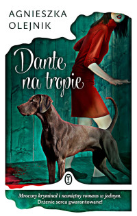 Agnieszka Olejnik — Dante na tropie