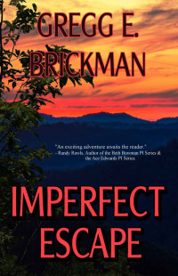 Gregg E Brickman — Imperfect Escape