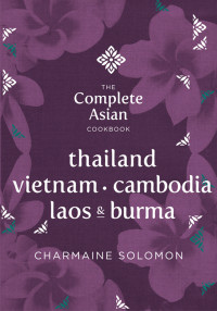 Charmaine Solomon — Thailand, Vietnam, Cambodia, Laos & Burma