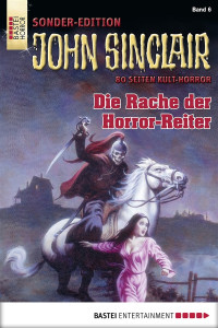 Dark, Jason — [John Sinclair - Sonderedition 06] • Die Rache der Horror-Reiter