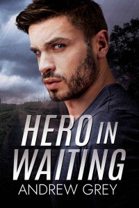 Andrew Grey — Hero in Waiting (Heroes Inc. 1)