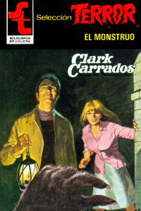 Clark Carrados — El monstruo