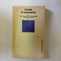 Jacques Lacan — Il seminario. Libro XI. I quattro concetti fondamentali della psicoanalisi (1964)