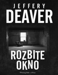 DEAVER JEFFERY — Rozbite Okno