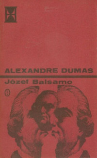 Aleksander Dumas (ojciec) — Dumas A. (ojciec) - Józef Balsamo