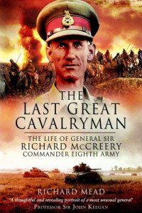 Richard Mead  — The Last Great Cavalryman