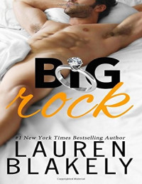 Lauren Blakely [Blakely, Lauren] — Big Rock