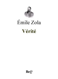 Zola, Émile — Les Quatre Évangiles III - Vérité