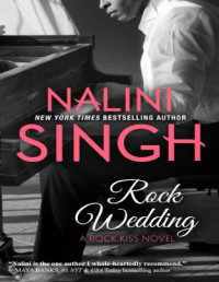 Nalini Singh [Singh, Nalini] — Rock Wedding