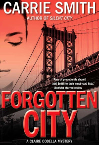 Smith, Carrie — Claire Codella Mystery 02-Forgotten City