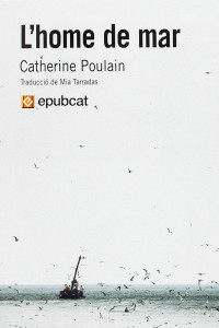 Catherine Poulain — L'home de mar