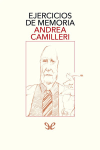 Andrea Camilleri — Ejercicios de memoria