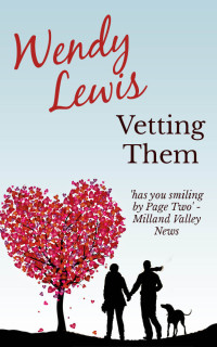 Wendy Lewis — Vetting Them