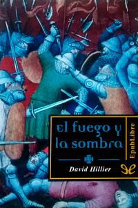 David Hillier — El fuego y la sombra