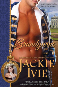 Ivie, Jackie — Brandywine: Regency historical romance (The Brocade Series, Book 1)