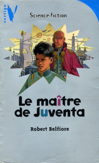 Robert Belfiore [Belfiore, Robert] — Le maître de Juventa