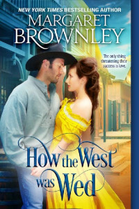 Margaret Brownley — How The West Was Wed