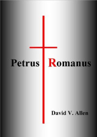 David V. Allen [Allen, David V.] — Petrus Romanus