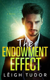 Lēigh Tudor  — The Endowment Effect: The Wayward Series