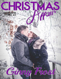 Ginny Frost [Frost, Ginny] — Christmas Affair (Stonewater Stories Book 2)