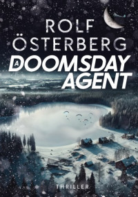 Rolf Osterberg — A Doomsday Agent