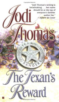 Jodi Thomas — The Texan's Reward
