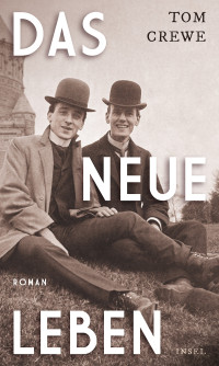 Tom Crewe — Das Neue Leben