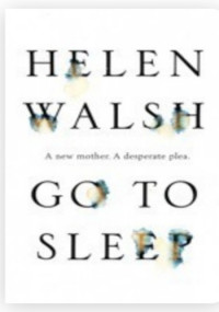 Helen Walsh — Go to Sleep