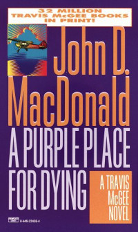 John D. MacDonald — A Purple Place For Dying