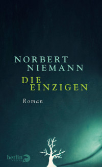 Niemann, Norbert — Die Einzigen