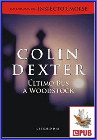 Colin Dexter — Último bus a Woddstock