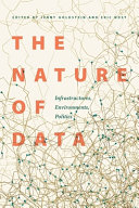 Jenny Goldstein, Eric Nost — The Nature of Data: Infrastructures, Environments, Politics