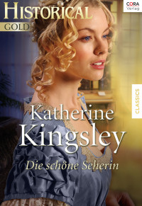 Katherine Kingsley — Historical Gold - Die schoene Seherin