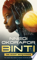 Nnedi Okorafor — Binti: The Night Masquerade