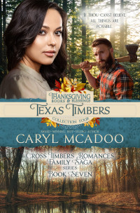 Caryl McAdoo — TEXAS TIMBERS (Cross Timbers Romance Family Saga Book 7)