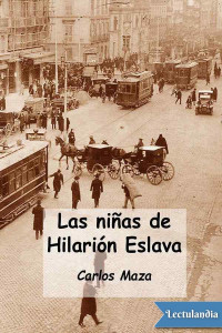 Carlos Maza Gómez — Las niñas de Hilarión Eslava