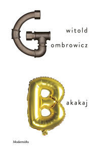 Witold Gombrowicz — Bakakaj