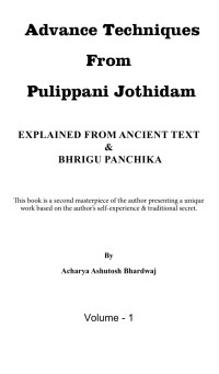 Ashutosh Bhardwaj — Advance Techniques from Pulippani Jothidam_Vol 1_yogas_Brighu_gulika_muat