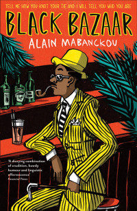 Alain Mabanckou — Black Bazaar